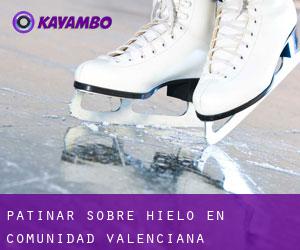 Patinar sobre hielo en Comunidad Valenciana
