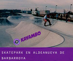 Skatepark en Aldeanueva de Barbarroya