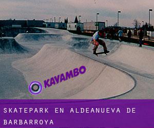 Skatepark en Aldeanueva de Barbarroya Skatepark en Aldeanueva de Barbarroya