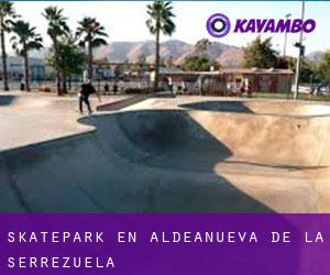 Skatepark en Aldeanueva de la Serrezuela