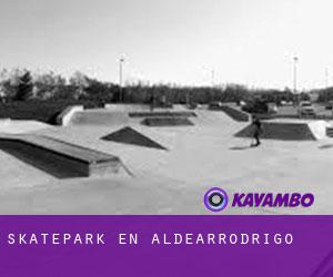 Skatepark en Aldearrodrigo