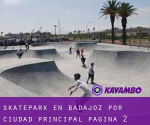 Skatepark en Badajoz por ciudad principal - página 2