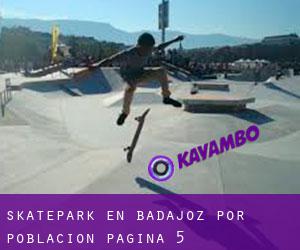 Skatepark en Badajoz por población - página 5