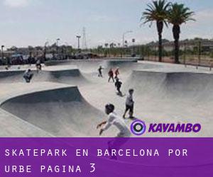 Skatepark en Barcelona por urbe - página 3