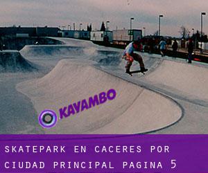 Skatepark en Cáceres por ciudad principal - página 5
