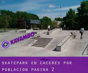 Skatepark en Cáceres por población - página 2