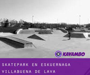 Skatepark en Eskuernaga / Villabuena de Álava