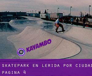 Skatepark en Lérida por ciudad - página 4