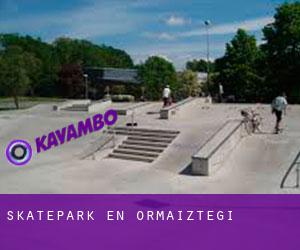 Skatepark en Ormaiztegi