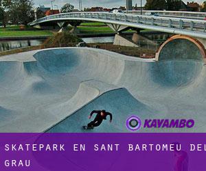 Skatepark en Sant Bartomeu del Grau Skatepark en Sant Bartomeu del Grau