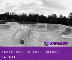Skatepark en Sant Quirze Safaja Skatepark en Sant Quirze Safaja
