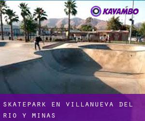 Skatepark en Villanueva del Río y Minas
