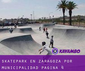 Skatepark en Zaragoza por municipalidad - página 4