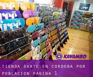 Tienda skate en Córdoba por población - página 1