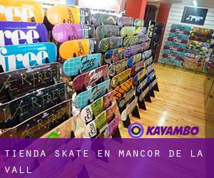 Tienda skate en Mancor de la Vall