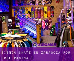 Tienda skate en Zaragoza por urbe - página 1