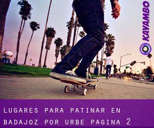 lugares para patinar en Badajoz por urbe - página 2