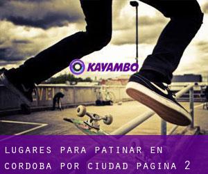 lugares para patinar en Córdoba por ciudad - página 2