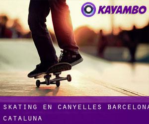 skating en Canyelles (Barcelona, Cataluña)