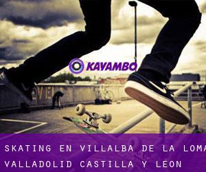 skating en Villalba de la Loma (Valladolid, Castilla y León)
